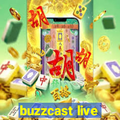 buzzcast live